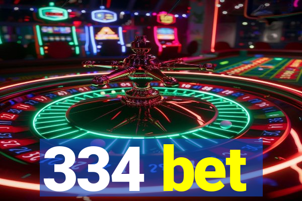 334 bet